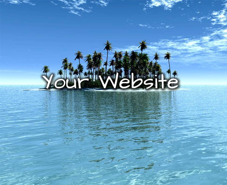 Is Your Website On An Island?