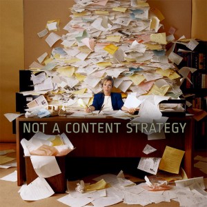 Your content strategy is not this...