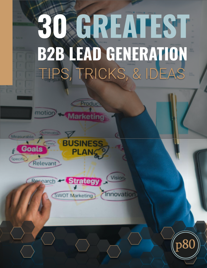 Download Your Guide to the 30 Greatest B2B Lead Gen Tips